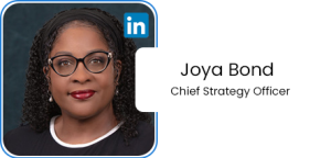 Joya Bond, Chief Strategy Officer